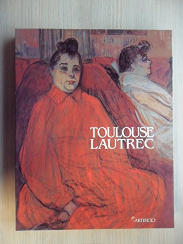 Stock image for Toulouse-Lautrec: Un artista moderno (Italian Edition) for sale by Reader's Corner, Inc.