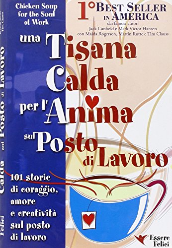 Stock image for Una tisana calda per l'anima sul posto di lavoro for sale by medimops