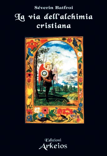 Beispielbild fr La via dell'alchimia cristiana (La via dei simboli) zum Verkauf von medimops