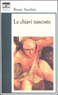 Beispielbild fr Le chiavi nascoste (Il rosone. Invenzione) zum Verkauf von medimops