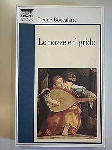 Beispielbild fr Le nozze e il grido (Il rosone. Invenzione) zum Verkauf von medimops