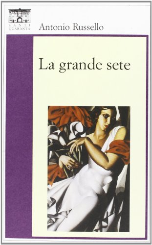Beispielbild fr La grande sete (Il rosone. Invenzione) zum Verkauf von medimops