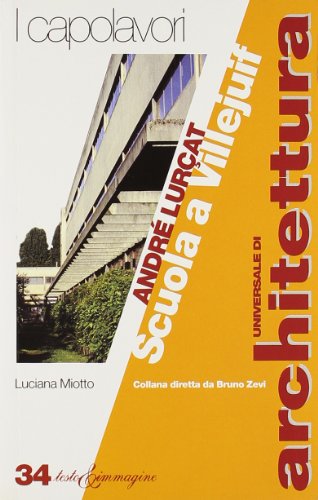 Beispielbild fr Andr Luart. Scuola a Villejuif (Universale di architettura) zum Verkauf von medimops