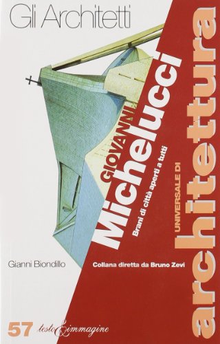 Beispielbild fr Giovanni Michelucci. Brani di citt aperti a tutti (Universale di architettura) zum Verkauf von medimops