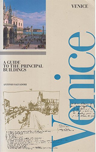 Imagen de archivo de Venice: Guide to the Principal Buildings History of Architecture and Urban Form a la venta por G.J. Askins Bookseller