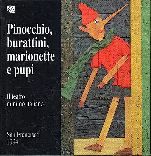 9788886505000: Il Teatro Minimo Italiano: Pinocchio, Burattini, Marionette e Pupi