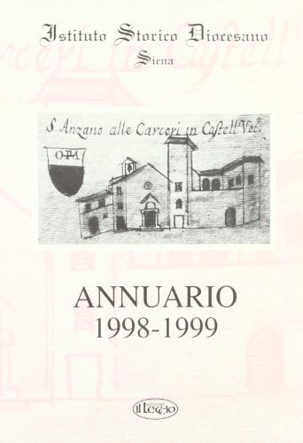 9788886507462: Annuario dell'Istituto storico diocesano di Siena (1998-99)