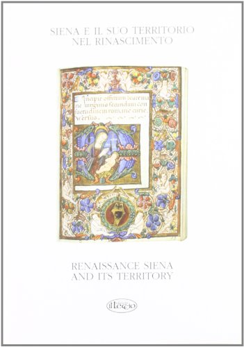 Beispielbild fr Siena e il suo territorio nel Rinascimento (Documenti di storia) zum Verkauf von libreriauniversitaria.it