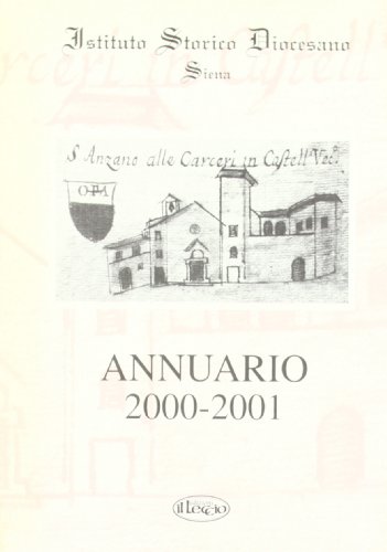 9788886507677: Annuario dell'Istituto storico diocesano di Siena (2000-2001)