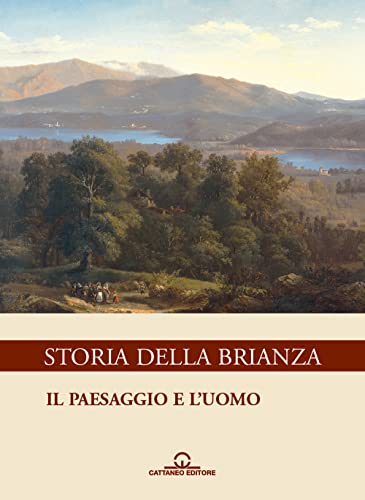 9788886509862: Storia della Brianza. Il paesaggio e l'uomo (Vol. 6)