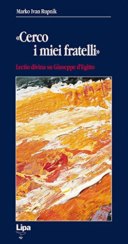 Stock image for Cerco i miei fratelli. Lectio divina su Giuseppe d'Egitto for sale by libreriauniversitaria.it