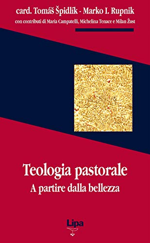 9788886517904: Teologia pastorale. A partire dalla bellezza (Pubblicazioni del Centro Aletti)