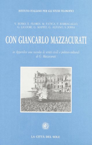 9788886521314: Con Giancarlo Mazzacurati (Testimonianze) (Italian Edition)