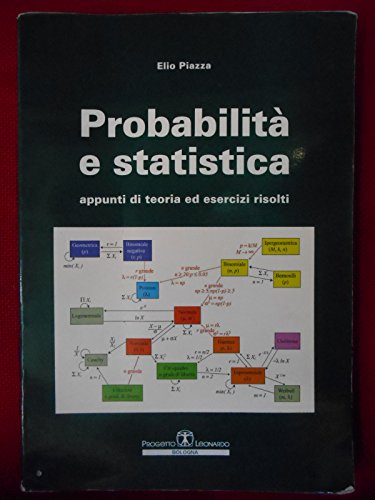 9788886524704: Probabilit e statistica. Appunti di teoria ed esercizi risolti