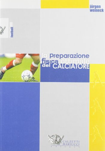 Beispielbild fr La preparazione fisica ottimale del calciatore zum Verkauf von medimops