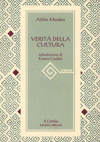 9788886583008: Verit della cultura (Schegge)