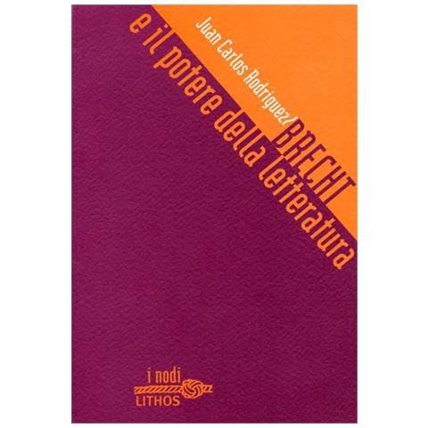 Stock image for Brecht e il potere della letteratura for sale by medimops
