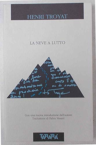 La neve a lutto (9788886593465) by Unknown Author