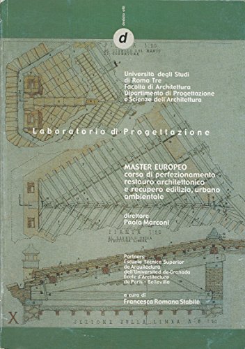 9788886599269: Laboratorio di progettazione. Master europeo. Corso di perfezionamento restauro architettonico e recupero edilizio, urbano, ambientale