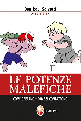 Beispielbild fr Le potenze malefiche. Come operano. Come si combattono zum Verkauf von medimops