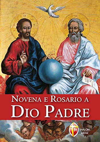 Imagen de archivo de Novena e rosario a Dio Padre (Il padre) a la venta por medimops
