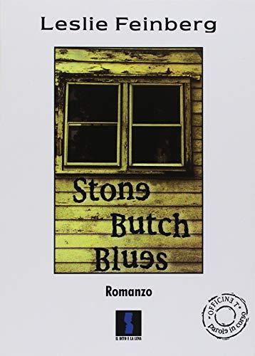 9788886633307: Stone butch blues