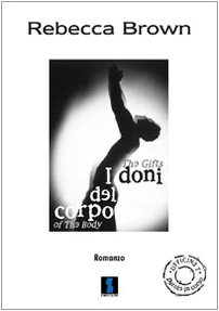 Beispielbild fr I doni del corpo zum Verkauf von libreriauniversitaria.it