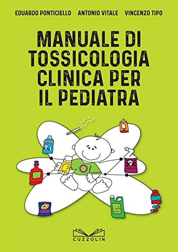 Imagen de archivo de Manuale di tossicologia clinica per il pediatra a la venta por libreriauniversitaria.it