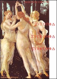 Beispielbild fr Eufonia, eucromia, euritmia zum Verkauf von libreriauniversitaria.it