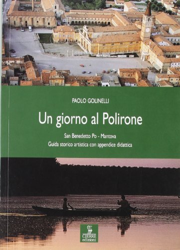 Imagen de archivo de Un Giorno Al Polirone a la venta por libreriauniversitaria.it