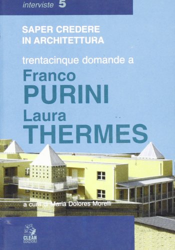 Beispielbild fr Trentacinque domande a Franco Purini/Laura Thermes zum Verkauf von Zubal-Books, Since 1961