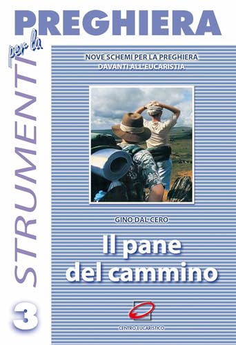 Imagen de archivo de Il pane del cammino (Strumenti per la preghiera) a la venta por medimops