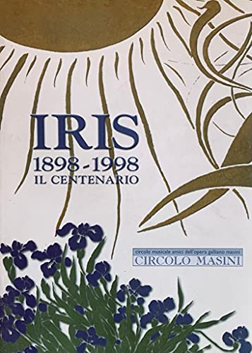 Imagen de archivo de IRIS 1898-1998 Il Centenario a la venta por Alphaville Books, Inc.