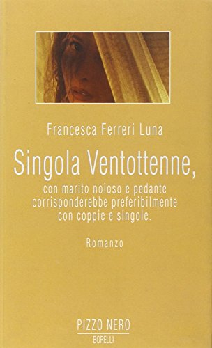 Beispielbild fr Singola ventottenne, con marito noioso e pedante, corrisponderebbe preferibilmente con coppie e singole (Pizzo nero. Black lace) zum Verkauf von medimops