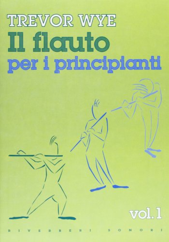 9788886745048: Il flauto per i principianti (Vol. 1)