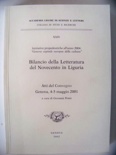 Beispielbild fr Bilancio della Letteratura del Novecento in Liguria. zum Verkauf von FIRENZELIBRI SRL
