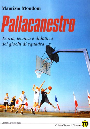 Beispielbild fr Pallacanestro. Teoria, tecnica e didattica dei giochi di squadra zum Verkauf von medimops