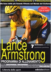 Imagen de archivo de Lance Armstrong. Programma di allenamento a la venta por libreriauniversitaria.it