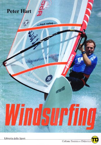 9788886753937: Windsurfing (Tecnica & didattica)