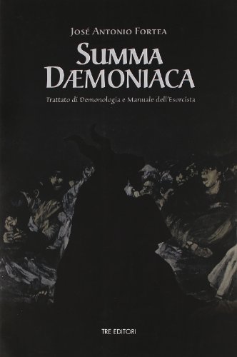 Imagen de archivo de Summa Daemoniaca: Trattado di Demonolog?a e Manuale dell'Esorcista a la venta por Masalai Press