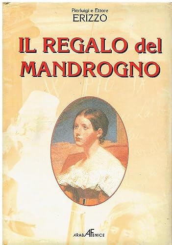 9788886771108: Il regalo del mandrogno