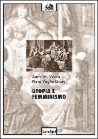 Imagen de archivo de Utopia e femminismo a la venta por libreriauniversitaria.it