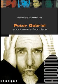 9788886784320: Peter Gabriel. Suoni senza frontiere (Changes)