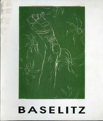 Georg Baselitz: L'opera grafica, 1990-1997 (Italian Edition) (9788886802109) by Baselitz, Georg