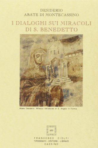 I dialoghi sui miracoli di S. Benedetto (Collana di studi storici medioevali) (Italian Edition) (9788886810067) by Victor