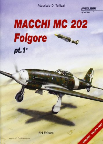 Stock image for Macchi MC 202 Folgore, pt. 1a for sale by Berkshire Books