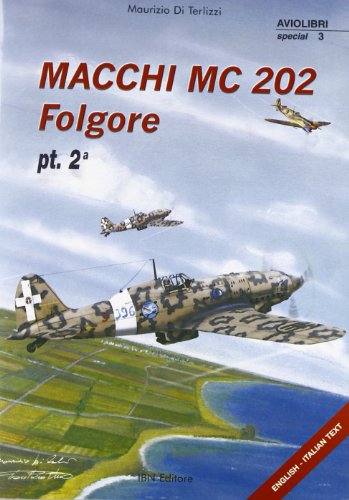 Beispielbild fr Macchi MC202 Folgore (Aviolibri Special Series) zum Verkauf von WorldofBooks