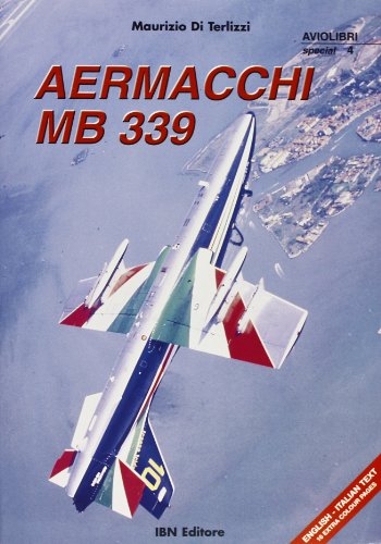 Stock image for Aermacchi MB 339 - Aviolibri Special 4 for sale by libreriauniversitaria.it