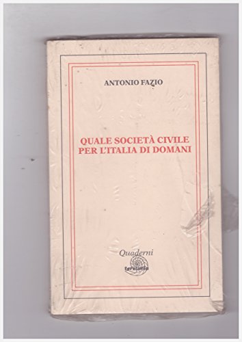 Imagen de archivo de Quale societ Civile Per l'Italia Di Domani a la venta por Il Salvalibro s.n.c. di Moscati Giovanni