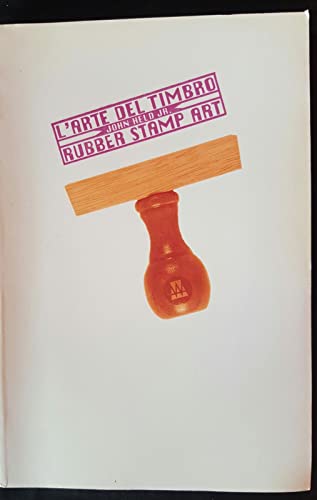 L'arte Del Timbro / Rubber Stamp Art (9788886828239) by John Held Jr.